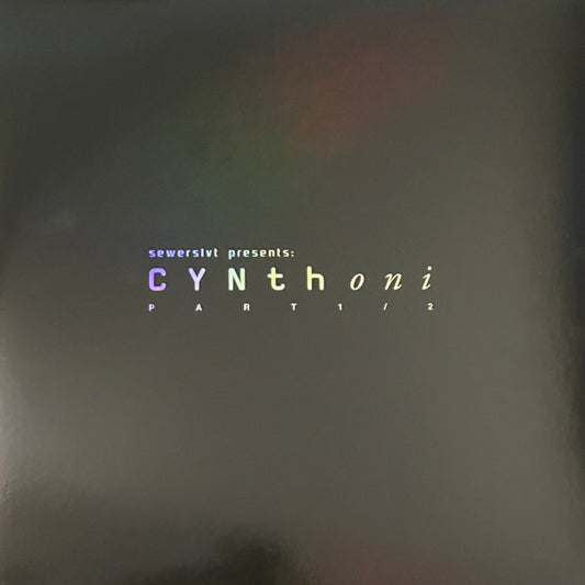 Sewerslvt Presents: Cynthoni : Pt. 1 & Pt. 2 (LP, Comp, Ltd, Blu)