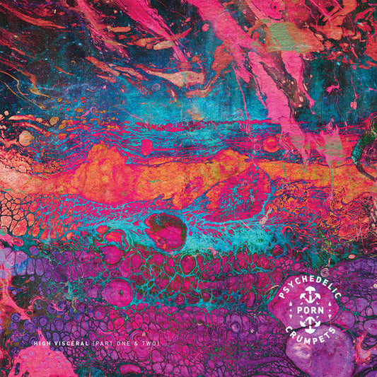 Psychedelic Porn Crumpets : High Visceral {Part One} & {Part Two} (LP, Red + LP, Sea + Comp, Ltd, RP)