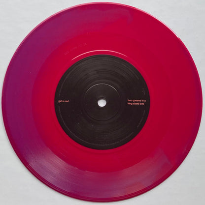 Girl In Red : Two Queens In A King Sized Bed (7", S/Sided, Single, Ltd, Pin)
