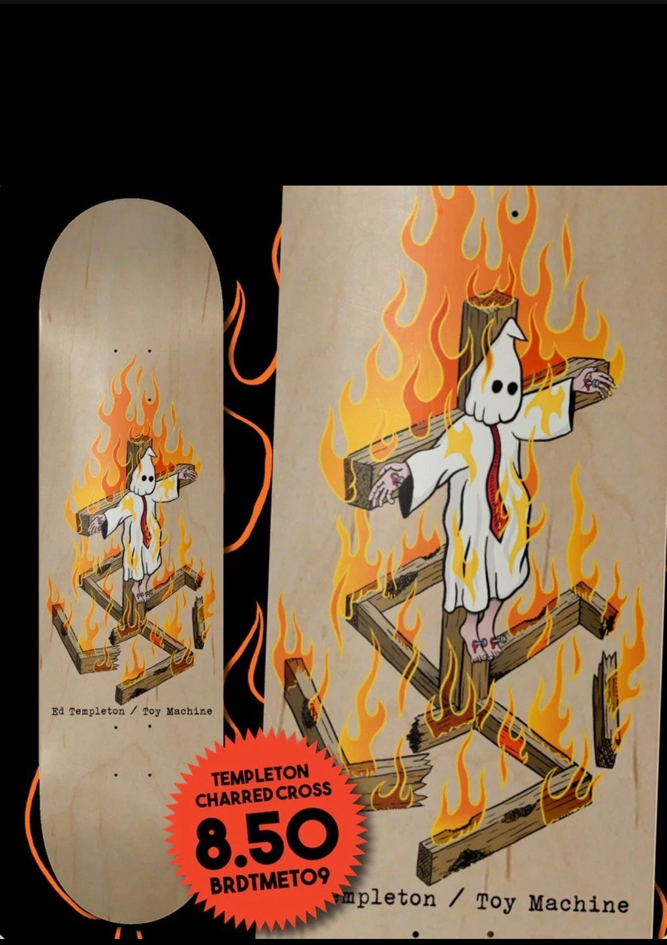 TOY MACHINE TEMPLETON CHARRED CROSS DECK 8.5 (PRE-ORDER)
